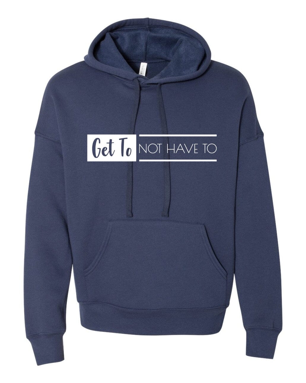 Navy Get To Not Have To Hoodie