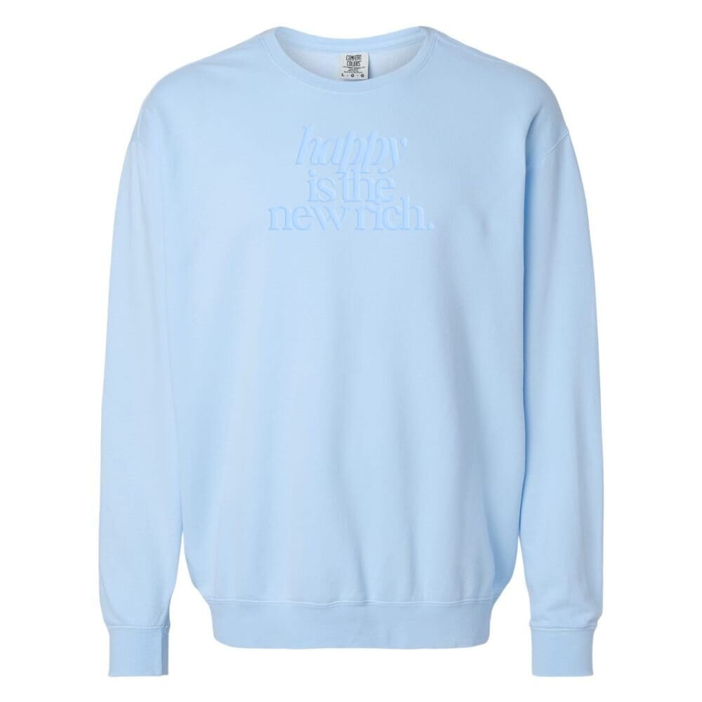 PUFF 'Happy Is The New Rich' Lightweight Sweatshirt