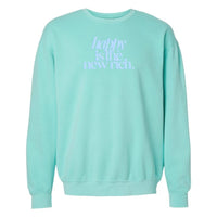 PUFF 'Happy Is The New Rich' Lightweight Sweatshirt