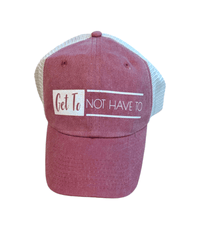 Brick Get To No Have To Trucker Hat