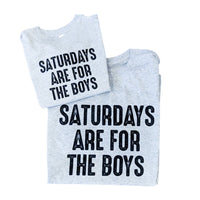 Saturdays are for the Boys Set