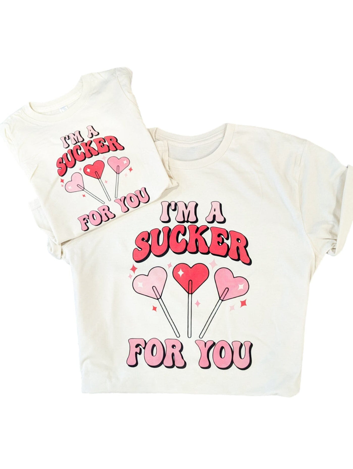 I'm a Sucker For You Tees