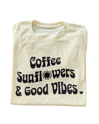 Coffee Sunflowers and Good Vibes Tee