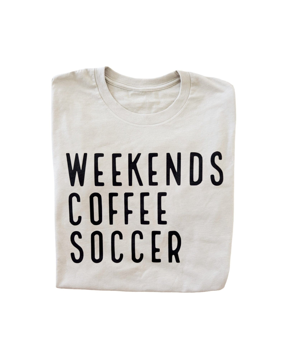 Weekends Coffee Soccer Tee