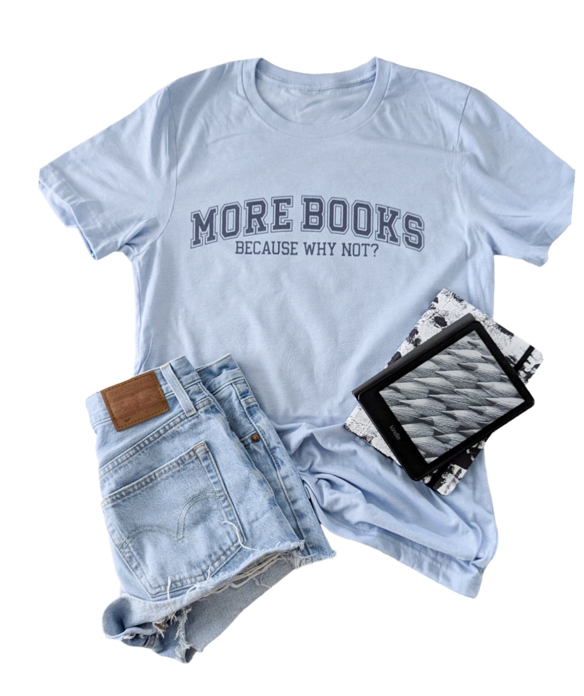 More Books Why Not Shirt