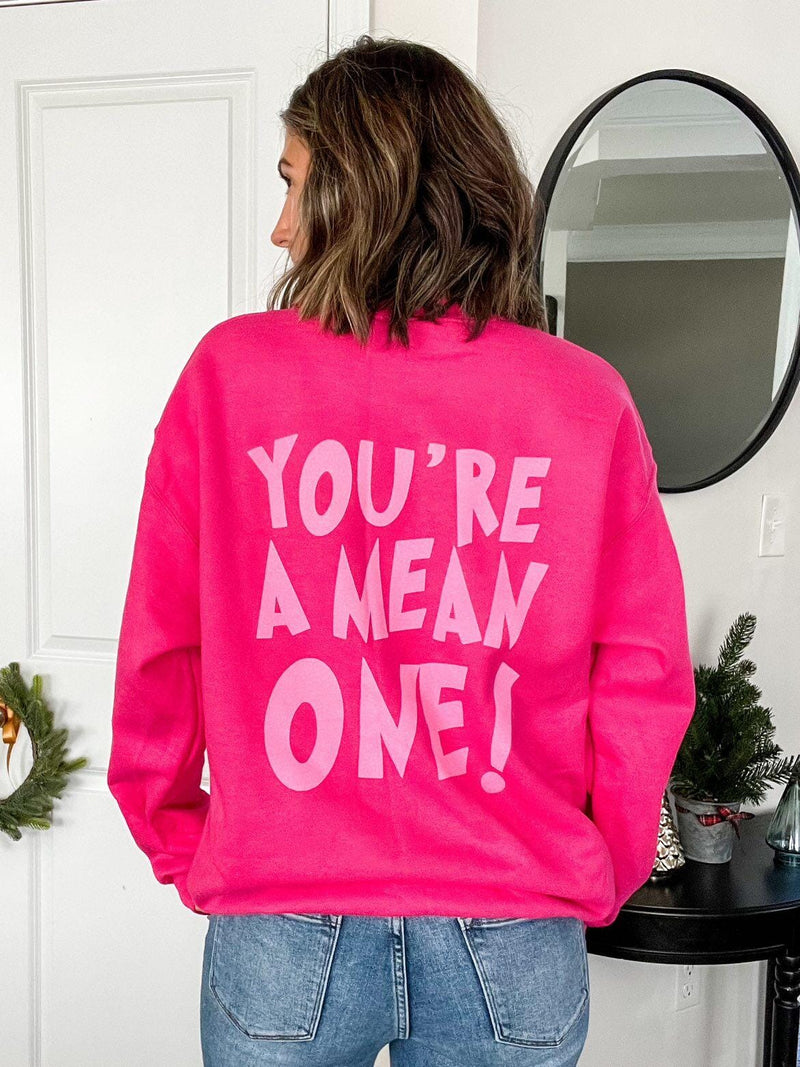 Pink You're A Mean One Pullover