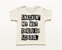 Snackin My Way Through School Tee