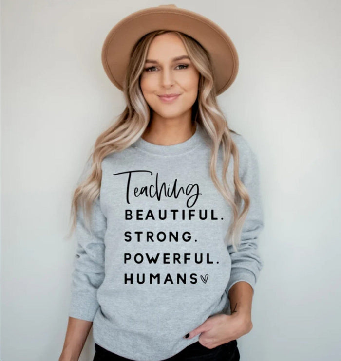 Teaching Beautiful Humans Pullover