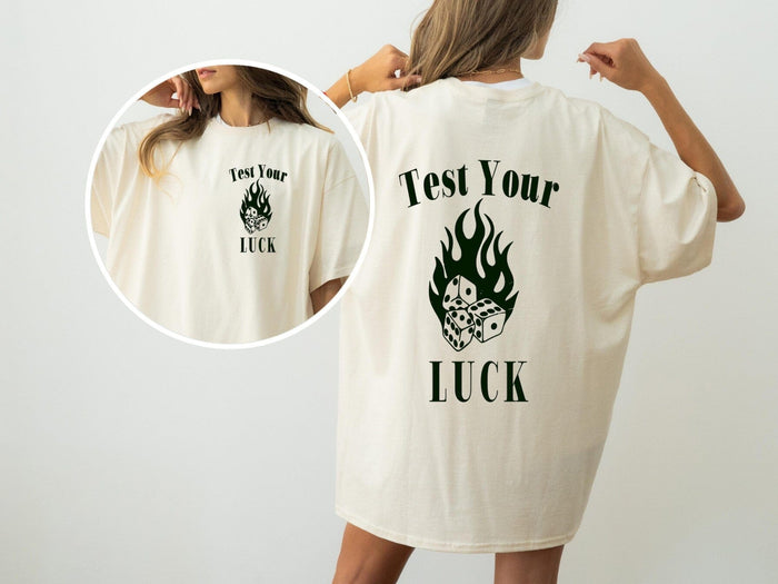 Test Your Luck Comfort Tee