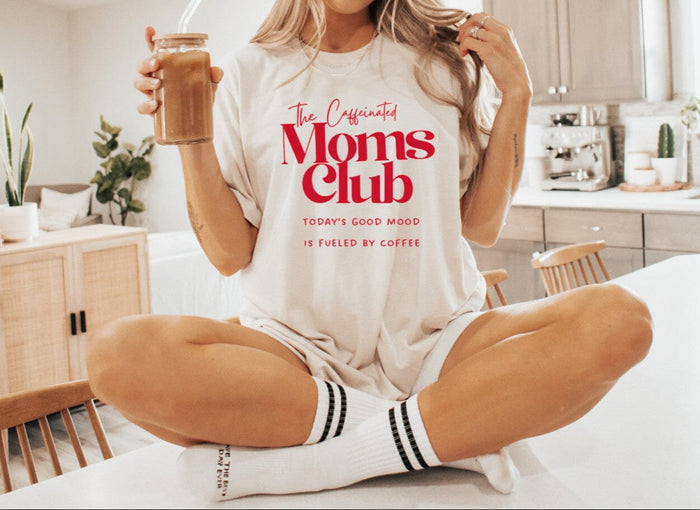 The Caffeinated Moms Club Comfort Tee