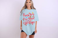 These are the old good days Tee