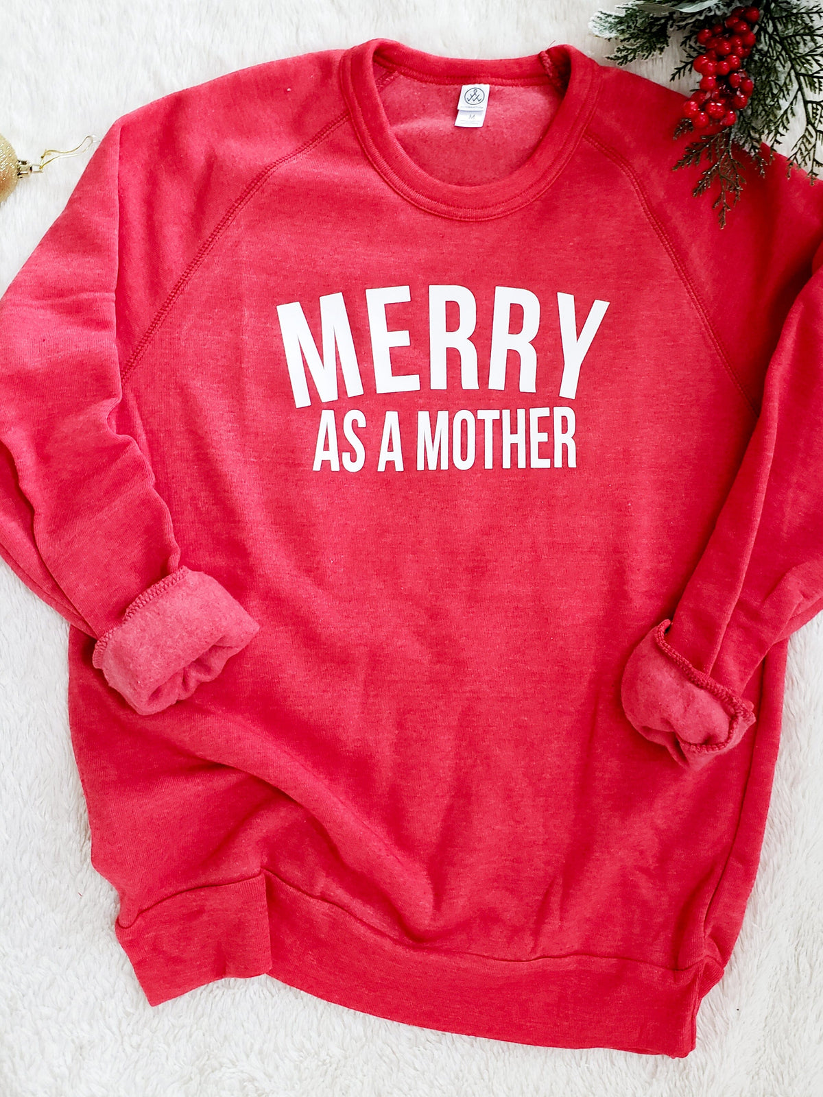 Merry As A Mother Sweatshirt