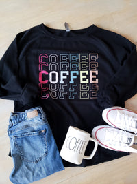 COFFEE COFFEE COFFEE Sweatshirt