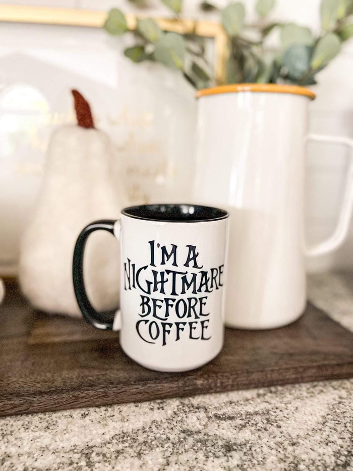I'm A Nightmare Before Coffee Mug