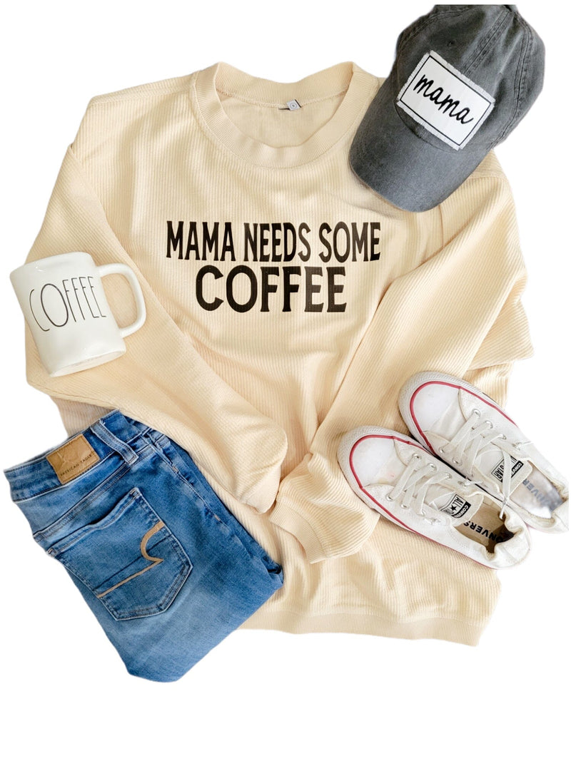 Mama Needs Some Coffee