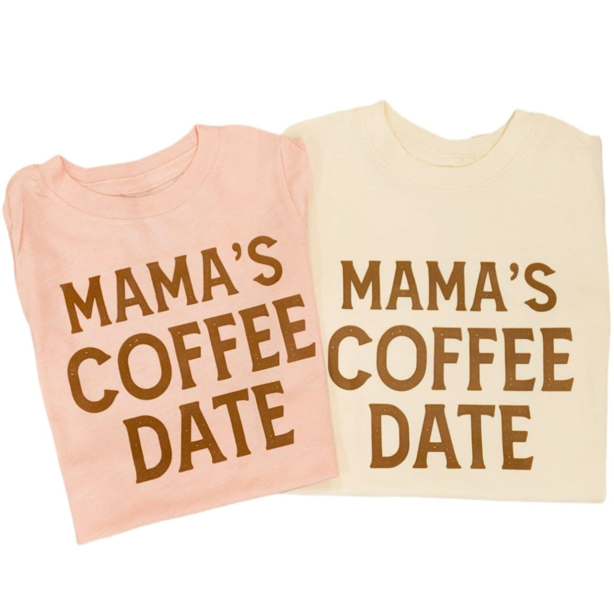 Mama's Coffee Date Shirt