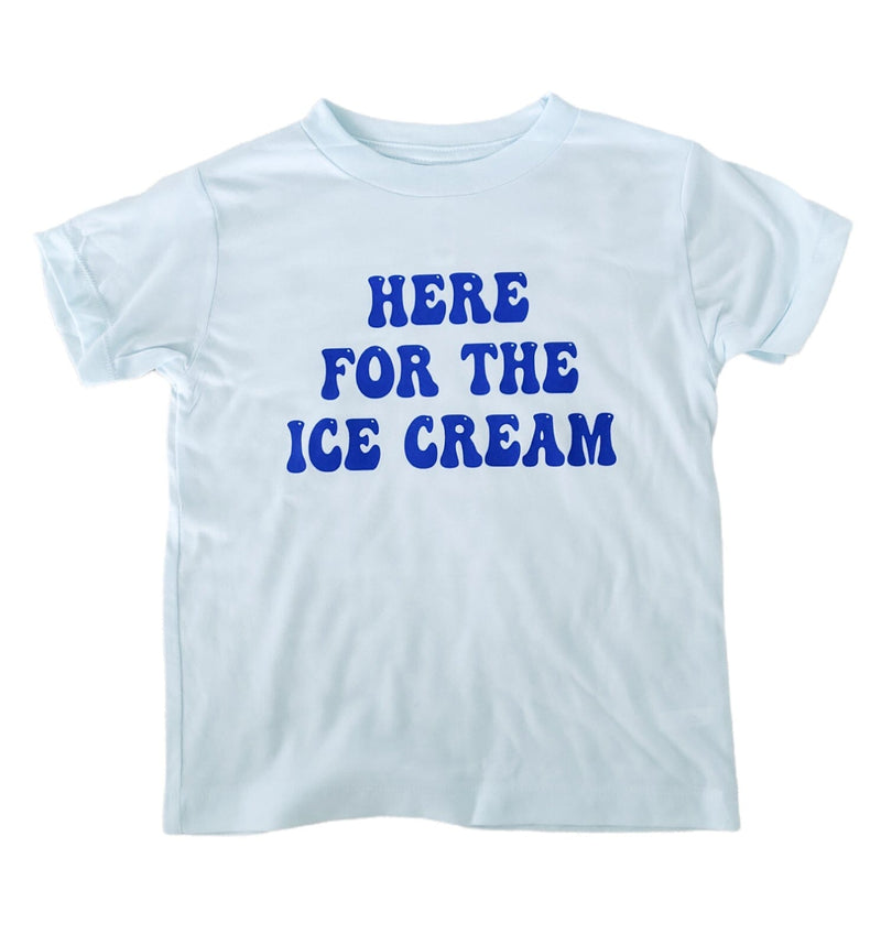 Here For The Ice Cream Tees