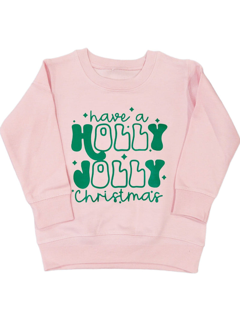 Have a Holly Jolly Christmas Pink Crew