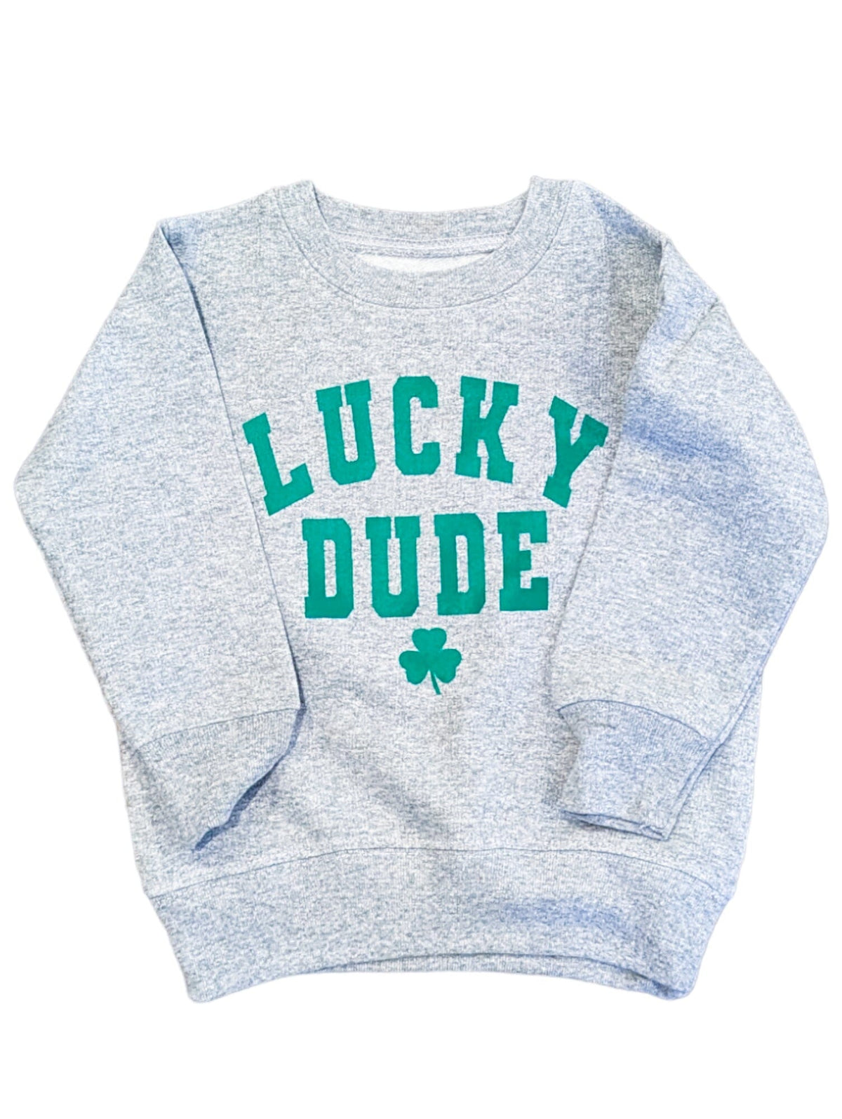 Lucky Dude Sweatshirt