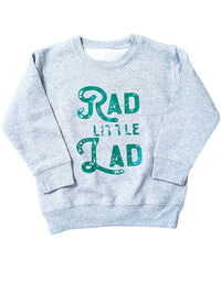 Rad Little Lad Sweatshirt