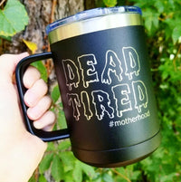 DEAD TIRED Travel Mug