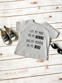 I Got My Mind On My Momma Shirt • Hipster Boy Shirt - 